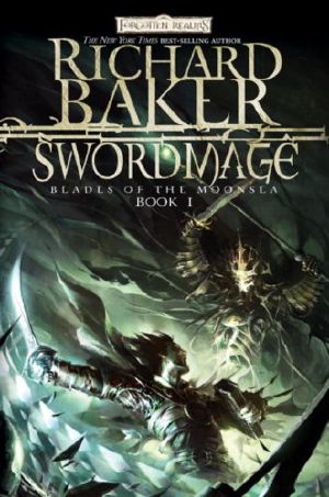 [Forgotten Realms: Blades of the Moonsea 01] • Swordmage